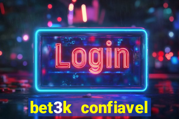 bet3k  confiavel